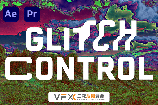 [AE/PR插件] 故障拉伸置换RGB色散迷幻毛刺效果 Glitch Control v1.0.3 Mac版