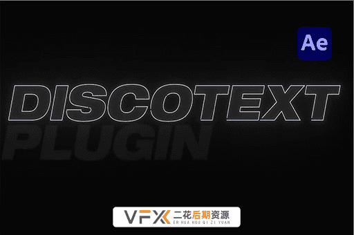 [AE插件] 实时文本图层修剪路径描边动画 Discotext v1.2.4 支持Win/Mac