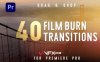 [PR模板] 40种唯美复古光晕电影燃烧转场动画 Film Burn Transitions – Premiere Pro