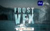 [AE模板] 30种冰霜冰冻特效魔法粒子动画元素 Frost VFX
