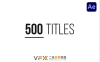 [AE模板] 500组常用文字标题字幕动画+100组干净背景视频素材 500 Titles Library – 20 Categories